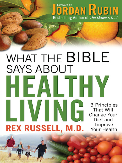 Title details for What the Bible Says About Healthy Living by Rex Russell MD - Wait list